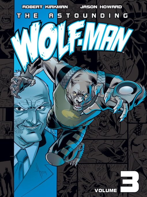 Title details for The Astounding Wolf-Man (2007), Volume 3 by Robert Kirkman - Available